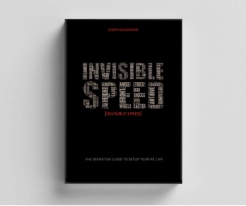 INVISIBLE SPEED - The Definitive Guide To Scale Motorsports Setup